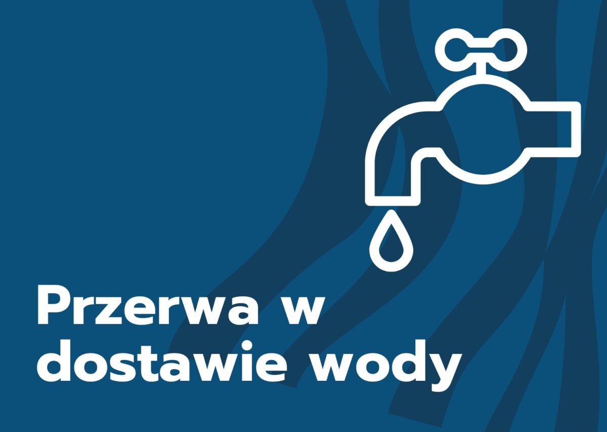 Komunikat – 27-28.07.2026 r. przerwy w dostawie wody w Gminie Olszyna.